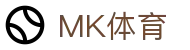 MK体育 - MK sports官方网站
